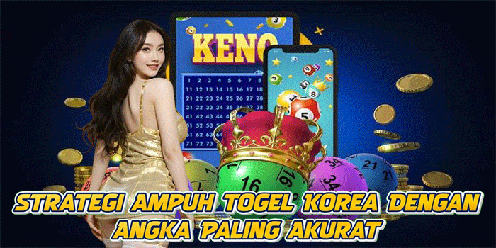 Strategi Ampuh Togel Korea Dengan Angka Paling Akurat Strategi Ampuh Togel Korea Dengan Angka Paling Akurat